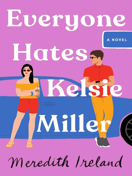 Title details for Everyone Hates Kelsie Miller by Meredith Ireland - Available